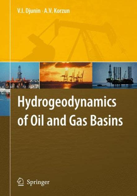Hydrogeodynamics of Oil and Gas Basins Epub
