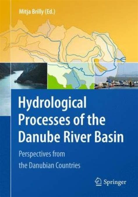 Hydrological Processes of the Danube River Basin Perspectives from the Danubian Countries PDF