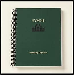 Hymns Standard Size Green Cover English LARGE PRINT The Church of Jesus Christ of Latter-day Saints LARGE PRINT Words Only Doc
