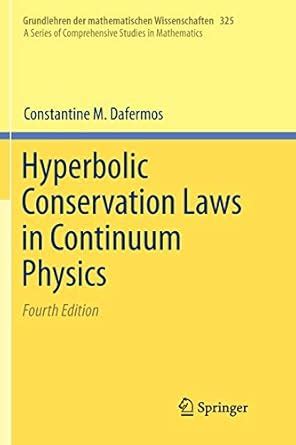 Hyperbolic Conservation Laws in Continuum Physics 3rd Edition PDF