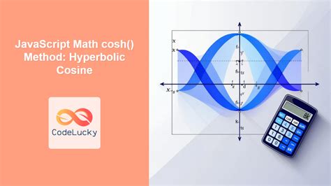 Hyperbolic Cosine Calculator: Unraveling the Complex