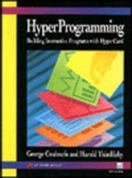 Hyperprogramming Building Interactive Programs With Hypercard Kindle Editon