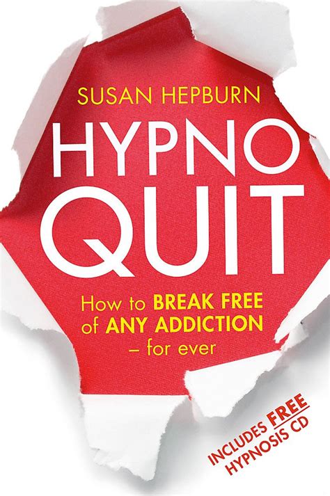 Hypnoquit How to Break Free of Any Addiction For Ever by Susan Hepburn Kindle Editon