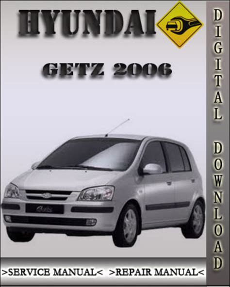 Hyundai Getz 2006 Factory Service Repair Manual       Rmanuals Com Ebook Doc