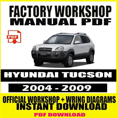 Hyundai Tucson 2004-2009 Service Repair Manual Ebook PDF