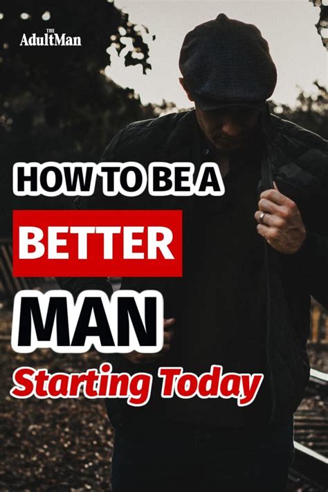 I'll Be a Better Man Today: A 10K-Character Masterclass for Self-Improvement