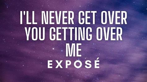 I'll Never Get Over You Getting Over Me: A Comprehensive Guide to Moving On