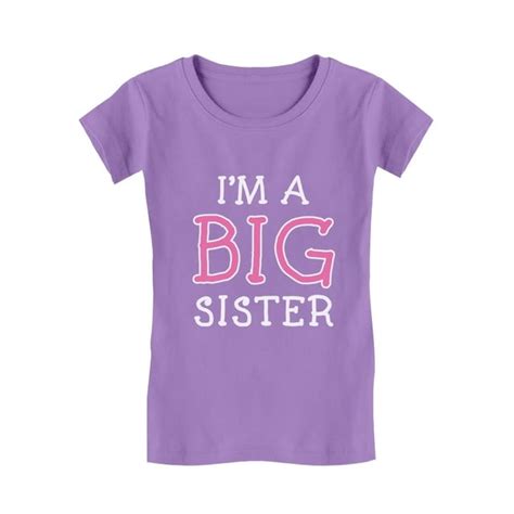 I'm a Big Sister Shirt: A Comprehensive Exploration of Sibling Pride