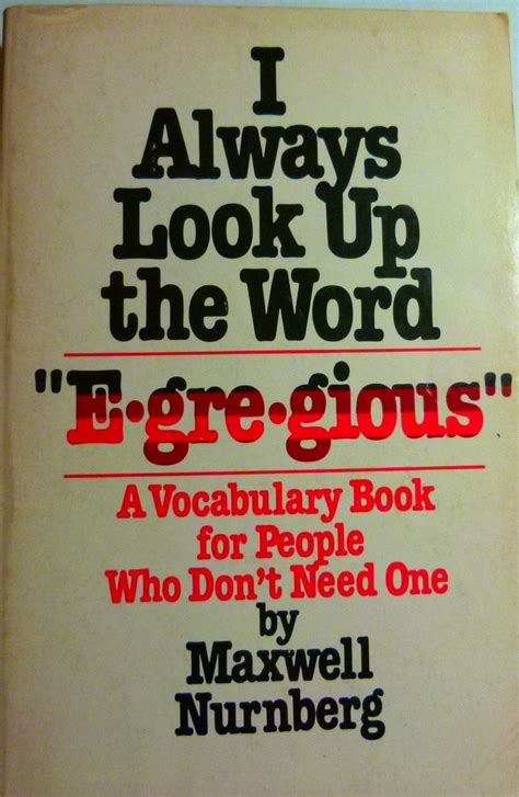 I Always Look Up the Word Egregious [Paperback] Ebook Epub