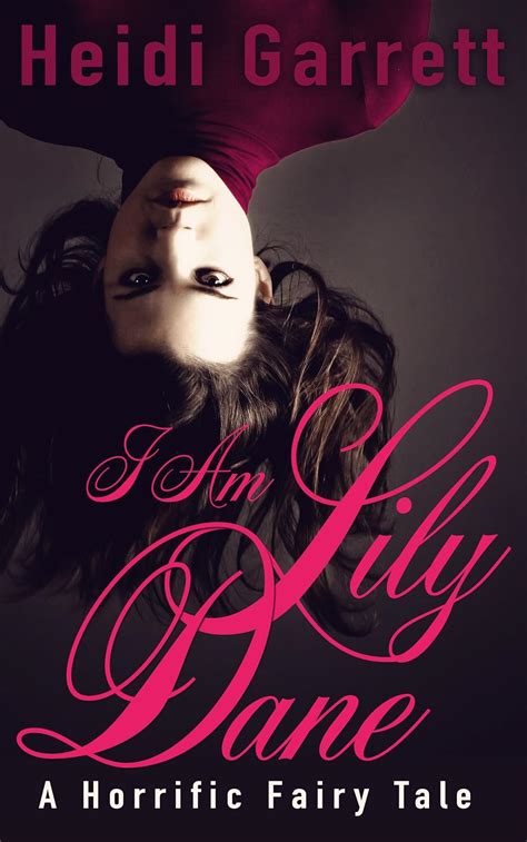 I Am Lily Dane A Horrific Fairy Tale PDF