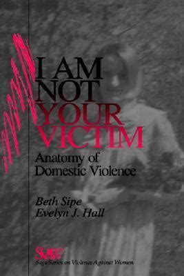 I Am Not Your Victim Anatomy of Domestic Violence 2nd Edition Doc