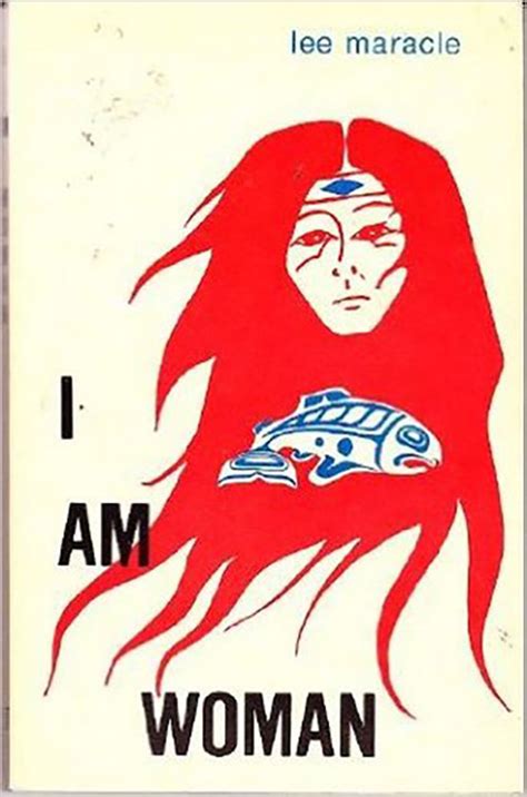 I Am Woman A Native Perspective on Sociology and Feminism Reader
