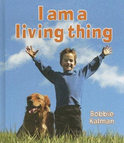 I Am a Living Thing (Introducing Living Things) Kindle Editon