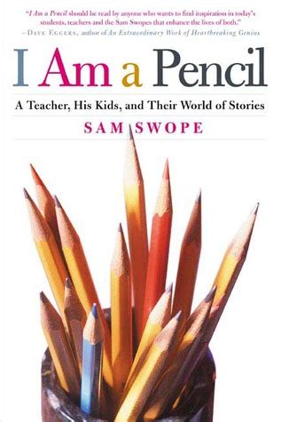I Am a Pencil: A Teacher, His Kids, and Their World of Stories Kindle Editon