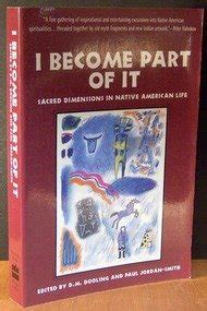 I Become Part of It: Sacred Dimensions in Native American Life Ebook Epub