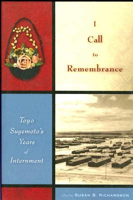 I Call to Remembrance Toyo Suyemoto's Years of Internment PDF