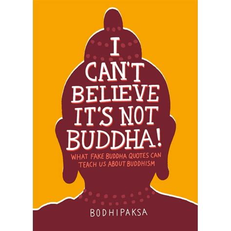 I Can t Believe It s Not Buddha What Fake Buddha Quotes Can Teach Us About Buddhism Doc