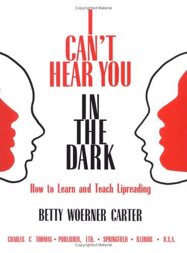 I Cant Hear You in the Dark How to Learn and Teach Lipreading Epub