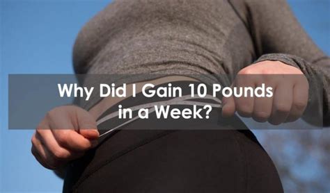 I Gained 10 Pounds in a Week: My Journey to Losing It