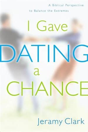 I Gave Dating A Chance: A Biblical Perspective To Ebook Reader