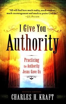 I Give You Authority Practicing the Authority Jesus Gave Us Revised & Up PDF