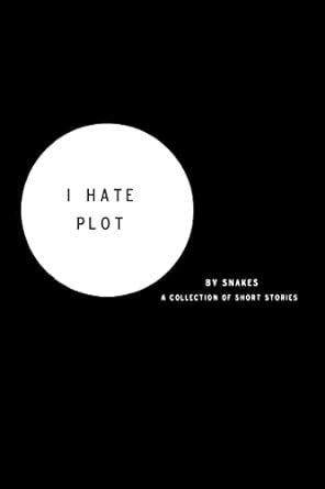 I Hate Plot A Collection of Short Stories PDF