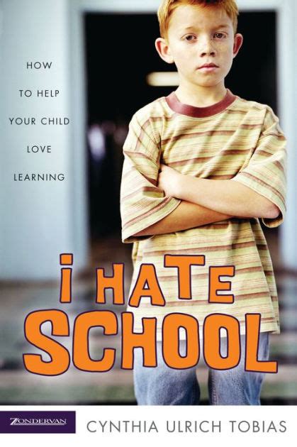 I Hate School How to Help Your Child Love Learning Kindle Editon