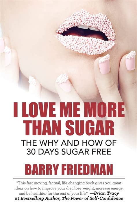 I Love Me More Than Sugar The Why and How of 30 Days Sugar Free PDF