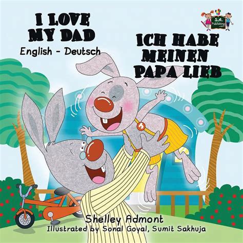 I Love My Dad Ich habe meinen Papa lieb English German Bilingual Collection German Edition Kindle Editon