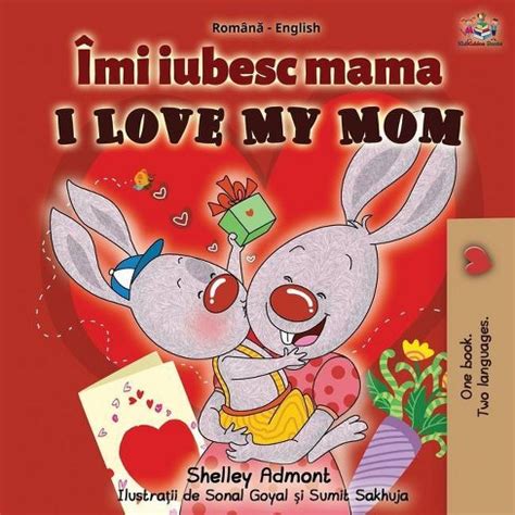 I Love My Mom Romanian English Bilingual Collection Kindle Editon