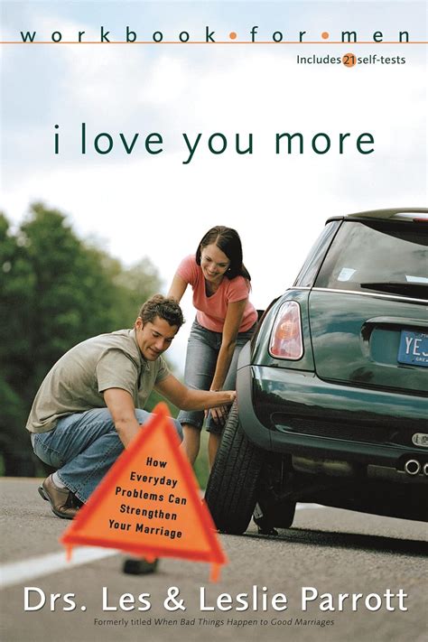 I Love You More Workbook for Men Six Sessions on How Everyday Problems Can Strengthen Your Marriage Kindle Editon