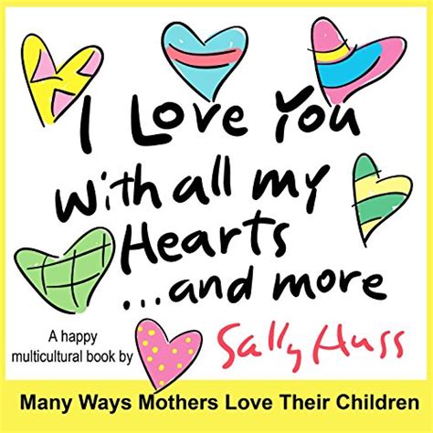 I Love You With All My Hearts Sweet Rhyming Bedtime Story Picture Book About Mother s Love