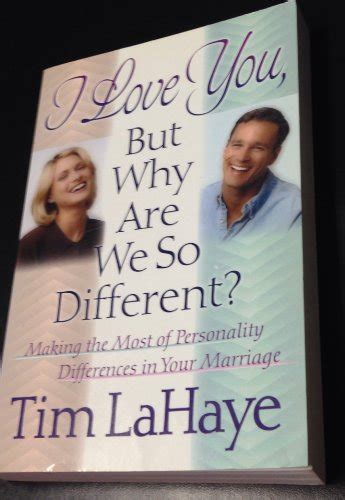 I Love You but Why Are We So Different Making the Most of Personality Differences in Your Marriage PDF