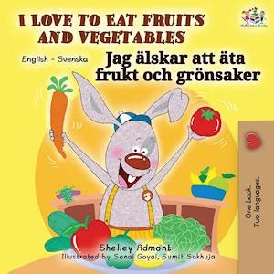 I Love to Eat Fruits and Vegetables English Swedish Bilingual Collection Swedish Edition Epub