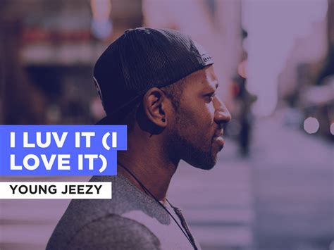 I Luv It: A Comprehensive Examination of Jeezy's Iconic Anthem