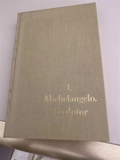 I Michelangelo Sculptor An Autobiography Through Letters 1st Edition 1st Printing PDF