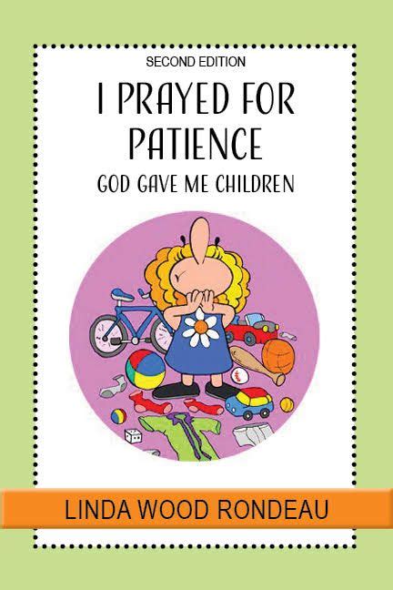 I Prayed for Patience God Gave Me Children Kindle Editon