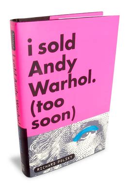 I Sold Andy Warhol Too Soon Reader