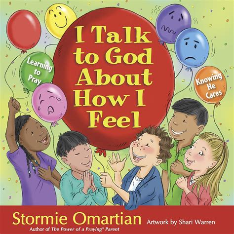 I Talk to God About How I Feel Learning to Pray Knowing He Cares The Power of a Praying Kid Reader