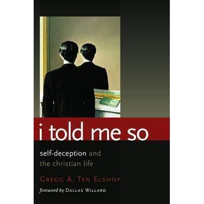 I Told Me So: The Role of Self-deception in Christian Living Ebook Epub
