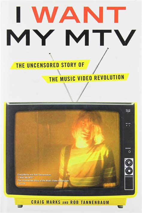 I Want My MTV The Uncensored Story of the Music Video Revolution Reader