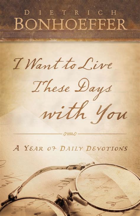 I Want to Live These Days with You A Year of Daily Devotions Doc