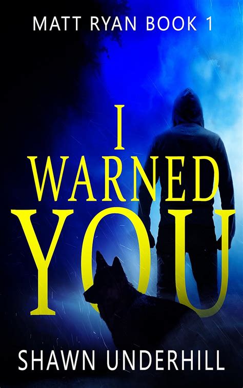 I Warned You A Vigilante Crime Thriller Canine Partner Matt Ryan Book 1 Reader