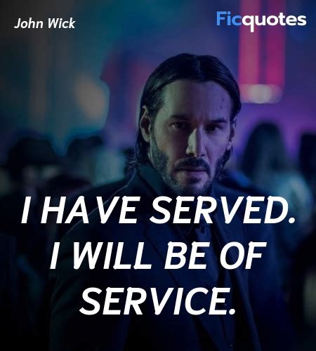 I Will Be of Service, John Wick