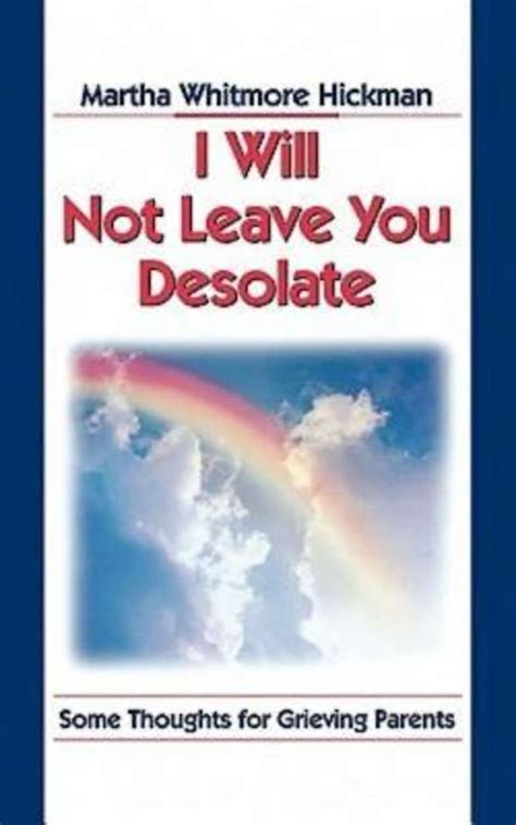 I Will Not Leave You Desolate Some Thoughts for Grieving Parents Epub