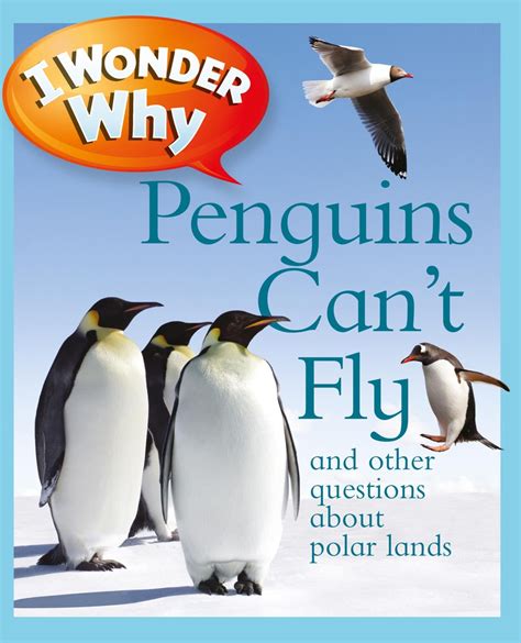 I Wonder Why Penguins Cant Fly Edition Unabridged Reader