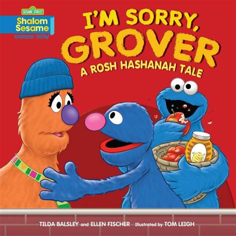 I m Sorry Grover A Rosh Hashanah Tale Shalom Sesame