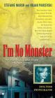 I.m.No.Monster.The.Horrifying.True.Story.of.Josef.Fritzl Ebook Doc