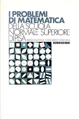 I.problemi.di.matematica.della.Scuola.Normale.Superiore.di.Pisa Kindle Editon