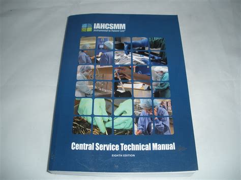 IAHCSMM CENTRAL SERVICE TECHNICAL MANUAL SEVENTH EDITION EBOOK Ebook Epub